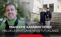 Ahbap soruşturmasında yeni gelişme! Haluk Levent dahil 14 kişi tutuklandı