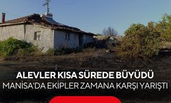 Alevler kısa sürede büyüdü! Manisa'da ekipler zamana karşı yarıştı...