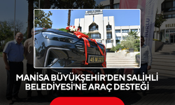 Manisa Büyükşehir'den Salihli Belediyesi'ne araç desteği