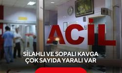 Silahlı ve sopalı kavga: Çok sayıda yaralı var