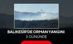 Balıkesir'de orman yangını 3. gününde! Amfibik uçaklar da alevlerle mücadeleye katıldı...