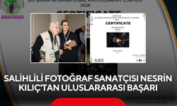Salihlili Fotoğraf Sanatçısı Nesrin Kılıç'tan Uluslararası Başarı