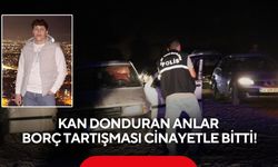 Kan donduran anlar: Borç tartışması cinayetle bitti!