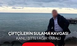 Çiftçilerin sulama kavgası kanlı bitti: 1 ağır yaralı
