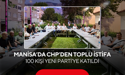 Manisa’da CHP’den toplu istifa… 100 kişi Yeni Parti’ye katıldı