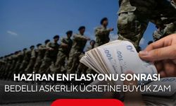 Enflasyon verileriyle hesaplandı... Bedelli askerlik ücretinde yeni rakam!