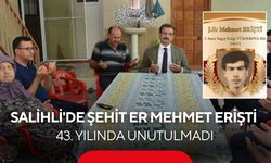 Salihli'de Şehit Er Mehmet Erişti, 43. yılında unutulmadı
