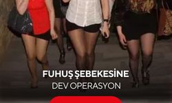 Fuhuş şebekesine dev operasyon