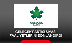 Gelecek Partisi siyasi faaliyetlerini sonlandırdı