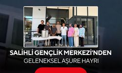Salihli Gençlik Merkezi'nden geleneksel aşure hayrı
