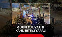 Gürültü uyarısı kanlı bitti: 2 yaralı