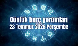 Günlük burç yorumları: 23 Temmuz 2026 Perşembe