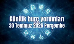 Günlük burç yorumları: 30 Temmuz 2026 Perşembe