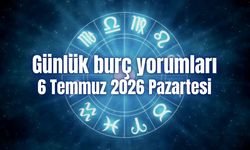 Günlük burç yorumları: 6 Temmuz 2026 Pazartesi
