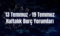 Haftalık Burç Yorumları 13 Temmuz – 19 Temmuz | Bu Hafta 12 Burcu Neler Bekliyor?