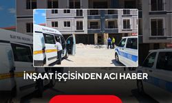 İnşaatta feci kaza! Merdivenlerden düşen işçi hayatını kaybetti