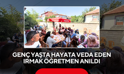 Genç Yaşta Hayata Veda Eden Irmak Öğretmen Anıldı