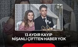 Nişandan sonra sırra kadem bastılar: 13 aydır kayıplar