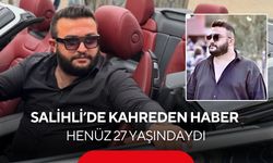 Salihli’deki kazada ağır yaralanmıştı: 10 günlük yaşam mücadelesini kaybetti