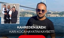 Kahreden kaza! Karı koca hayatını kaybetti
