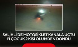 Salihli'de motosiklet sulama kanalına uçtu: 1'i çocuk 2 yaralı
