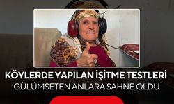 Köylerde Yapılan İşitme Testleri Gülümseten Anlara Sahne Oldu