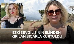 Eski sevgilisinin elinden kırılan bıçakla kurtuldu