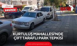 Kurtuluş Mahallesi'nde çift taraflı park tepkisi