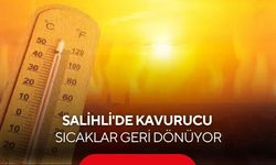 Salihli'de sıcaklık yeniden 39 dereceye çıkacak