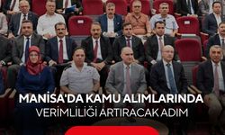 Manisa'da kamu alımlarında yeni dönem! Kurumlar güçlerini birleştirdi...