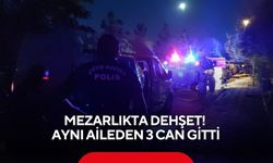 Mezarlıkta kanlı pusu: Baba, oğlu ve yeğeni öldü