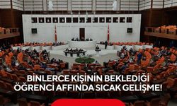 Öğrenci affı için geri sayım başladı! Teklif Meclis'e geliyor