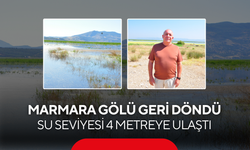 Marmara Gölü geri döndü... Su seviyesi 4 metreye ulaştı