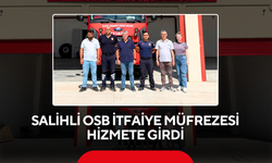 Salihli OSB İtfaiye Müfrezesi hizmete girdi... 530 metrekarelik merkez, 4 yeni araç, 50 milyon liralık yatırım