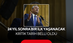 24 yıl sonra bir ilk yaşanacak; kritik tarih belli oldu
