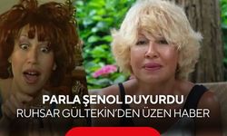 Parla Şenol duyurdu: Ruhsar Gültekin’den üzen haber