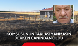 Rüzgar alevleri bir anda büyüttü! Dengesini kaybedip yanan otların arasına düşen adam hayatını kaybetti...