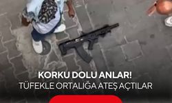 Korku dolu anlar! Tüfekle dehşet saçıp ortalığa ateş açtılar