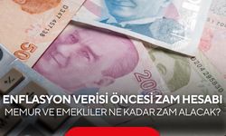 TÜİK verisi öncesi zam hesabı! İşte memur ve emeklinin beklediği oranlar