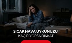 Uzmanlardan uyarı! Yaz uykusuzluğunu sakın hafife almayın...