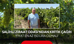 Salihli Ziraat Odası'ndan kritik çağrı… ‘Fiyat en az 150 lira olmalı’