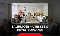 Salihli OSB Müteşebbis Heyeti toplandı