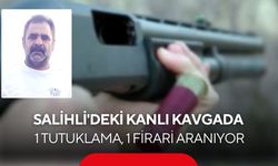 Salihli'de 1 kişinin öldüğü silahlı kavgada 1 tutuklama, firari şüpheli aranıyor