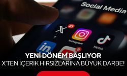 X'ten içerik hırsızlarına büyük darbe! Yeni dönem başlıyor