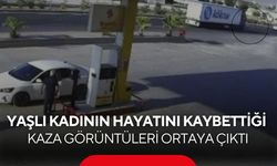 Yaşlı kadının hayatını kaybettiği kaza görüntüleri ortaya çıktı...