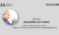 Yener ailesinin acı günü