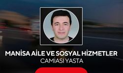 Manisa Aile ve Sosyal Hizmetler camiası yasta