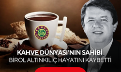 500 milyon dolarlık serveti vardı! Kahve Dünyası’nın sahibi Birol Altınkılıç hayatını kaybetti...