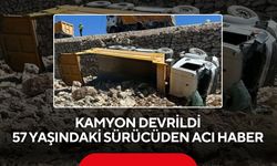 Kamyon devrildi: 57 yaşındaki sürücüden acı haber