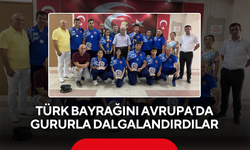 Türk bayrağını Avrupa’da gururla dalgalandırdılar